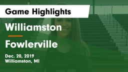 Williamston  vs Fowlerville  Game Highlights - Dec. 20, 2019