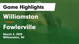 Williamston  vs Fowlerville  Game Highlights - March 4, 2020