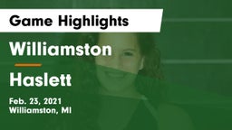 Williamston  vs Haslett  Game Highlights - Feb. 23, 2021