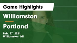 Williamston  vs Portland  Game Highlights - Feb. 27, 2021