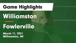 Williamston  vs Fowlerville  Game Highlights - March 11, 2021