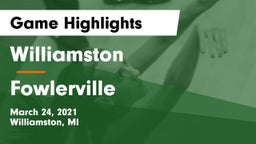 Williamston  vs Fowlerville  Game Highlights - March 24, 2021