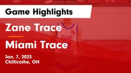 Zane Trace  vs Miami Trace  Game Highlights - Jan. 7, 2023