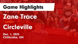 Zane Trace  vs Circleville  Game Highlights - Dec. 1, 2023