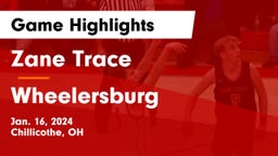Zane Trace  vs Wheelersburg  Game Highlights - Jan. 16, 2024