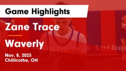 Zane Trace  vs Waverly  Game Highlights - Nov. 8, 2023