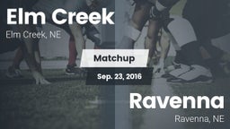 Matchup: Elm Creek High vs. Ravenna  2016