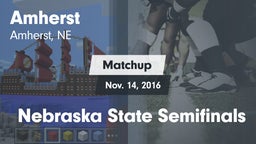 Matchup: Amherst  vs. Nebraska State Semifinals 2016
