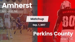 Matchup: Amherst  vs. Perkins County  2017