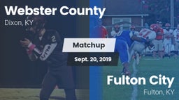Matchup: Webster County High vs. Fulton City  2019