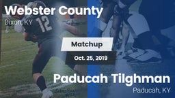 Matchup: Webster County High vs. Paducah Tilghman  2019