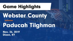 Webster County  vs Paducah Tilghman  Game Highlights - Nov. 26, 2019