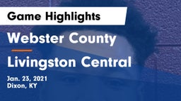 Webster County  vs Livingston Central  Game Highlights - Jan. 23, 2021