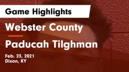 Webster County  vs Paducah Tilghman  Game Highlights - Feb. 23, 2021
