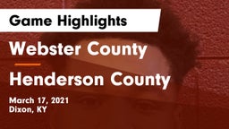 Webster County  vs Henderson County  Game Highlights - March 17, 2021