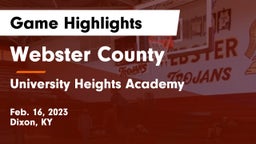 Webster County  vs University Heights Academy Game Highlights - Feb. 16, 2023