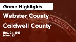 Webster County  vs Caldwell County  Game Highlights - Nov. 28, 2023