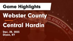 Webster County  vs Central Hardin  Game Highlights - Dec. 28, 2023