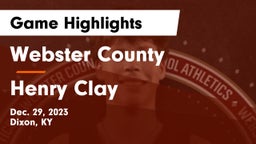 Webster County  vs Henry Clay  Game Highlights - Dec. 29, 2023