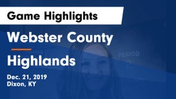 Webster County  vs Highlands  Game Highlights - Dec. 21, 2019