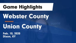 Webster County  vs Union County  Game Highlights - Feb. 10, 2020