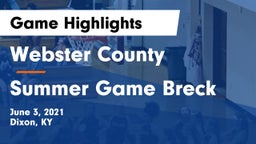 Webster County  vs Summer Game Breck Game Highlights - June 3, 2021