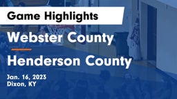Webster County  vs Henderson County  Game Highlights - Jan. 16, 2023