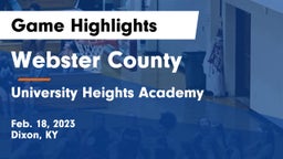 Webster County  vs University Heights Academy Game Highlights - Feb. 18, 2023