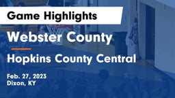 Webster County  vs Hopkins County Central  Game Highlights - Feb. 27, 2023