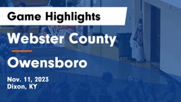 Webster County  vs Owensboro  Game Highlights - Nov. 11, 2023