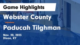 Webster County  vs Paducah Tilghman  Game Highlights - Nov. 20, 2023