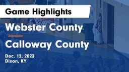Webster County  vs Calloway County  Game Highlights - Dec. 12, 2023