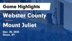 Webster County  vs Mount Juliet  Game Highlights - Dec. 20, 2023