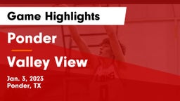 Ponder  vs Valley View  Game Highlights - Jan. 3, 2023