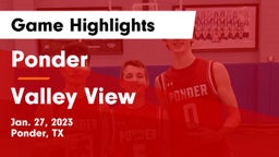 Ponder  vs Valley View  Game Highlights - Jan. 27, 2023