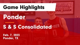 Ponder  vs S & S Consolidated  Game Highlights - Feb. 7, 2023