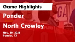 Ponder  vs North Crowley  Game Highlights - Nov. 30, 2023