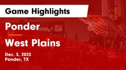 Ponder  vs West Plains  Game Highlights - Dec. 3, 2023