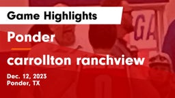 Ponder  vs carrollton ranchview Game Highlights - Dec. 12, 2023