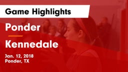 Ponder  vs Kennedale  Game Highlights - Jan. 12, 2018