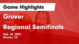 Gruver  vs Regional Semifinals Game Highlights - Feb. 24, 2023