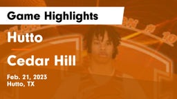 Hutto  vs Cedar Hill  Game Highlights - Feb. 21, 2023