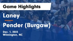 Laney  vs Pender (Burgaw) Game Highlights - Dec. 1, 2023