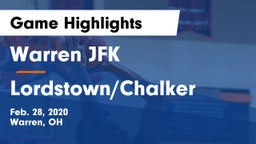 Warren JFK vs Lordstown/Chalker Game Highlights - Feb. 28, 2020