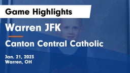 Warren JFK vs Canton Central Catholic  Game Highlights - Jan. 21, 2023