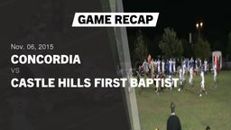 Recap: Concordia  vs. Castle Hills First Baptist  2015