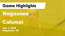 Negaunee  vs Calumet  Game Highlights - Feb. 6, 2018