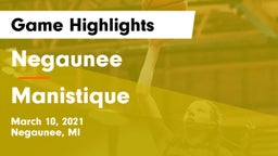 Negaunee  vs Manistique  Game Highlights - March 10, 2021