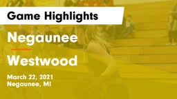 Negaunee  vs Westwood  Game Highlights - March 22, 2021