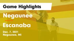 Negaunee  vs Escanaba  Game Highlights - Dec. 7, 2021